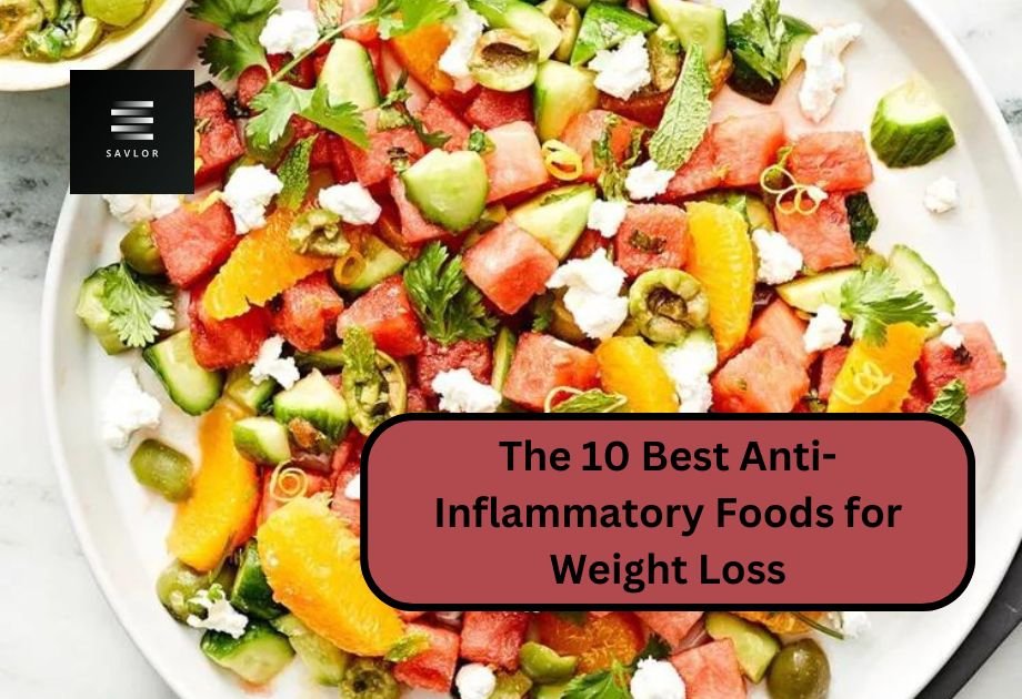 The 10 Best Anti-Inflammatory Foods for Weight Loss