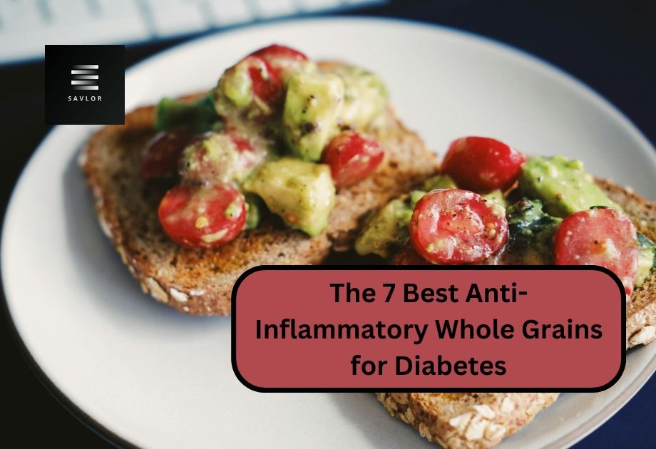 The 7 Best Anti-Inflammatory Whole Grains for Diabetes